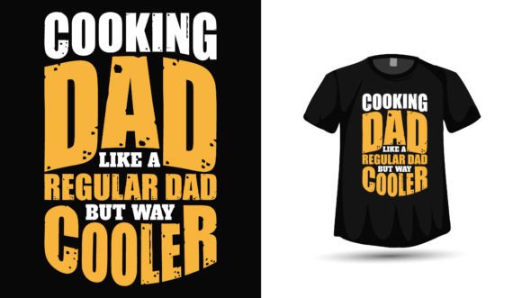 Celebrate Dad's Culinary Skills with a Fun T-Shirt Design