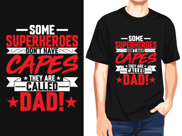 Celebrate Every Hero: The Ultimate Superheroes Dad Vector T-Shirt Design