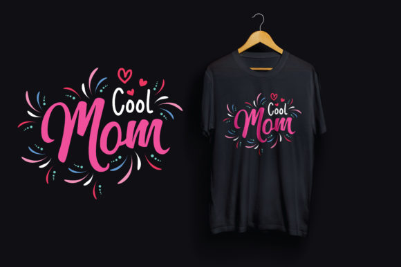 Celebrate Motherhood with the Ultimate Cool Mom T-Shirt Design